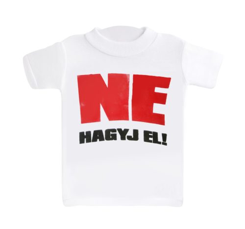 MINI KOSZULKA 'NIE OPUŚĆ MNIE!