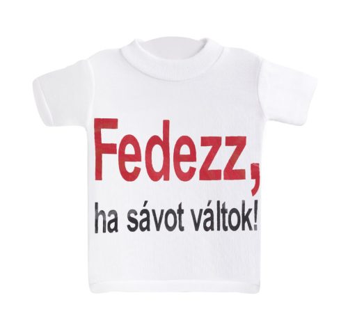 MINI KOSZULKA "ODKRYJ, GDY JESTEŚ W PASIE..