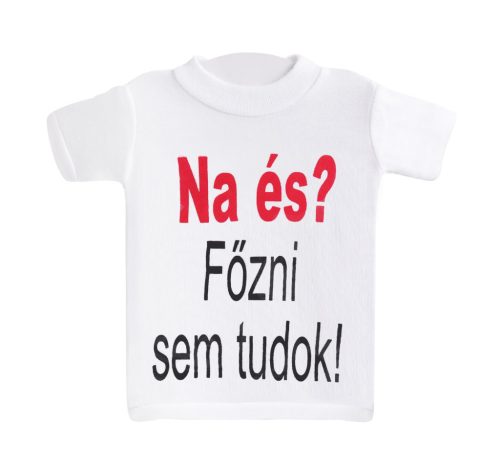 MINI KOSZULKA "NO I CO? NAWET GOTOWANIE
